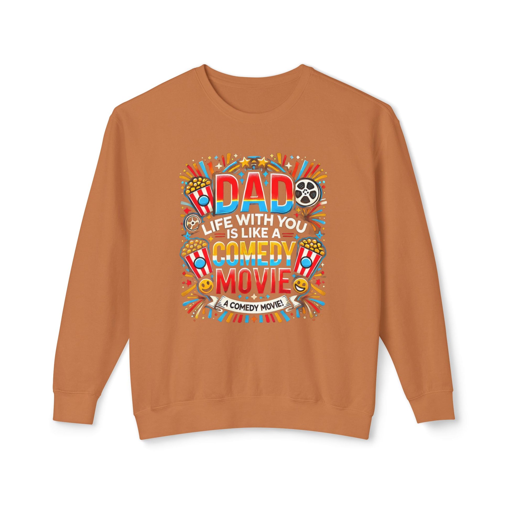 Dad, life with you is like a comedy movie! | Dad Life Comedy Movie Sweatshirt, Sarcastic Hoodie, Funny Gift for Him, Unisex Jumper