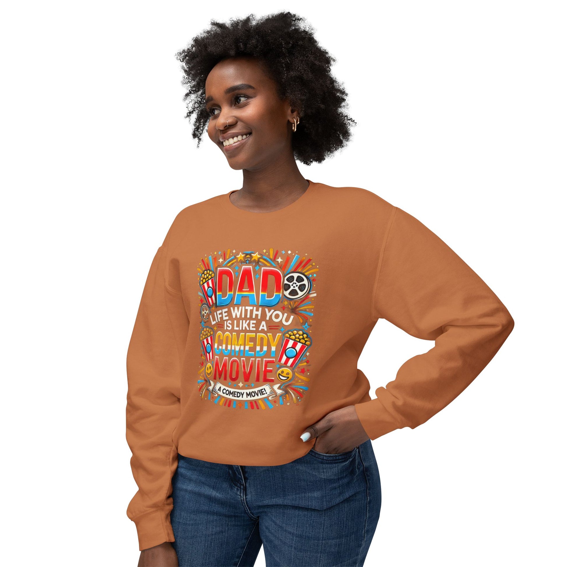 Dad, life with you is like a comedy movie! | Dad Life Comedy Movie Sweatshirt, Sarcastic Hoodie, Funny Gift for Him, Unisex Jumper