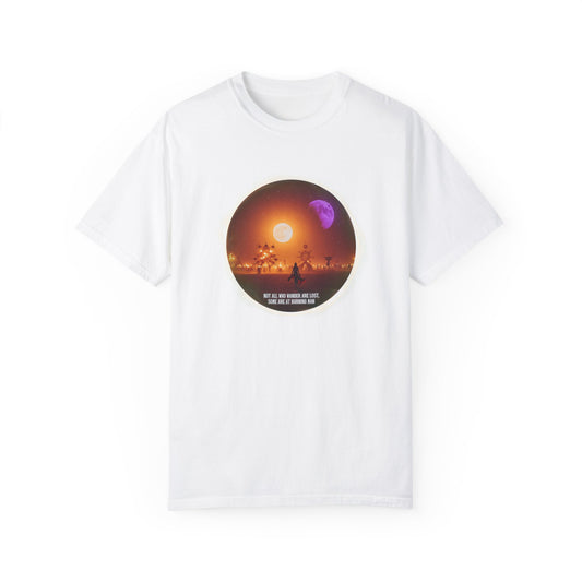 Burning Man 2025 Unisex Garment-Dyed T-shirt, Festival Wanderer Gift Shirt, Gift for Him or Her, Adventure Tee, Wanderlust Apparel