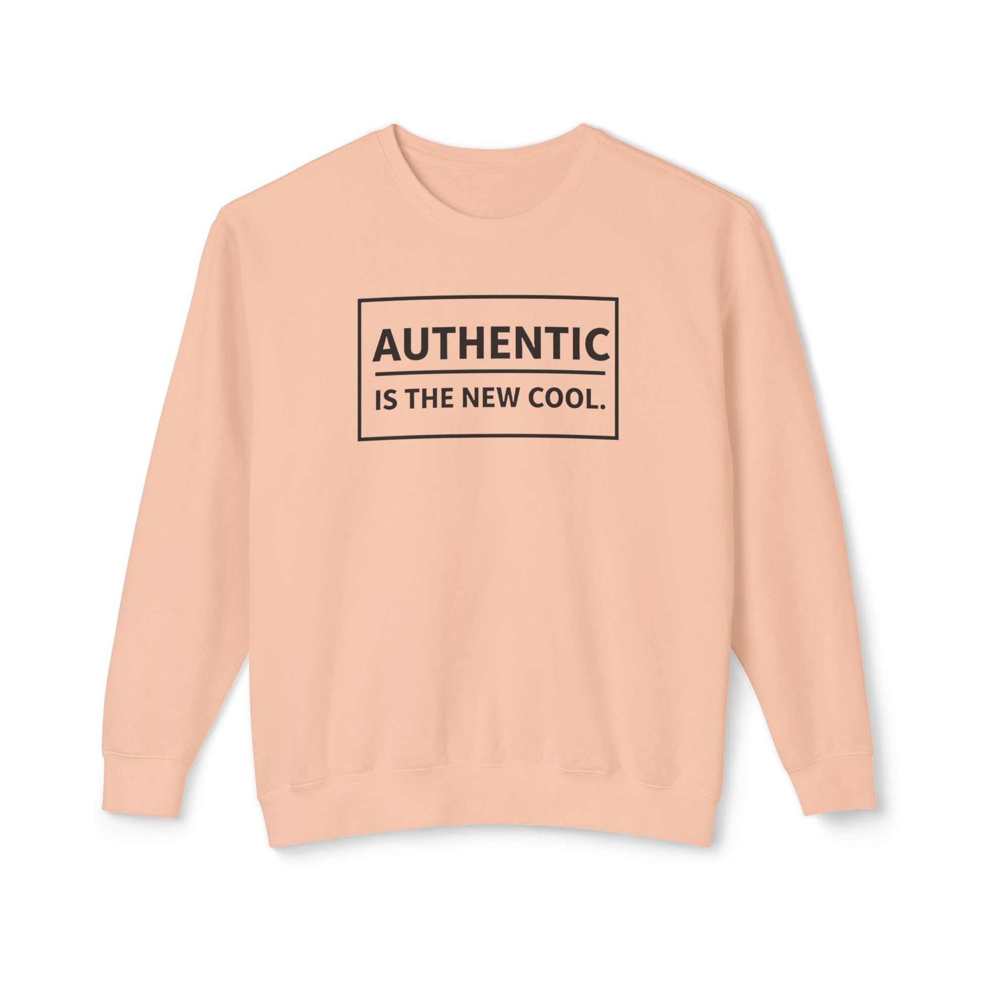 Authentic Is The New Cool Unisex Lightweight Crewneck Sweatshirt, Valentine Day Gift for her, Trendy Pullover Jumper, Hipster Fashion Top,