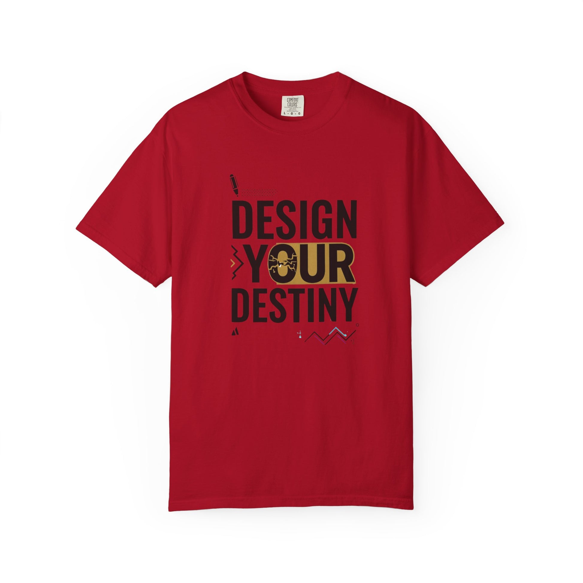Design Your Destiny Motivational Unisex T-Shirt, Gift for Her, Valentines Gift, Inspirational Tee, Top Tee Shirt, Positive Vibes Shirt,