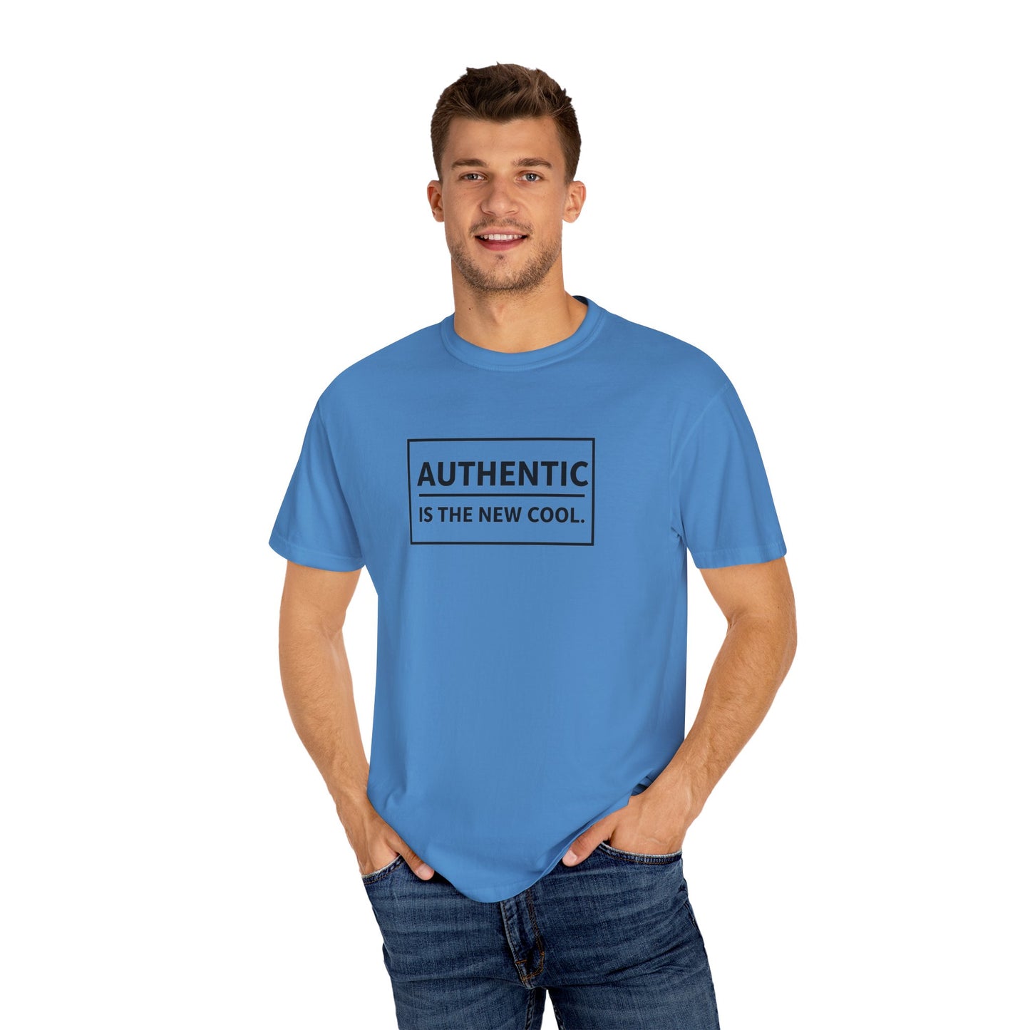 Authentic Is The New Cool Unisex Garment-Dyed T-shirt, Valentine's Day Gift, Inspirational Graphic Tee, Motivational Shirt, Gift for Her