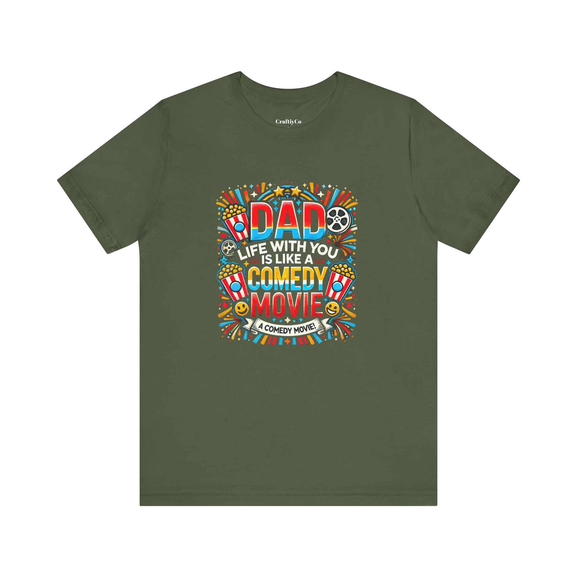 Dad, life with you is like a comedy movie! | Dad Funny Meme Tee, Sarcastic Shirt for Men, Offensive Graphic T-Shirt, Comedy Movie Lover Gift