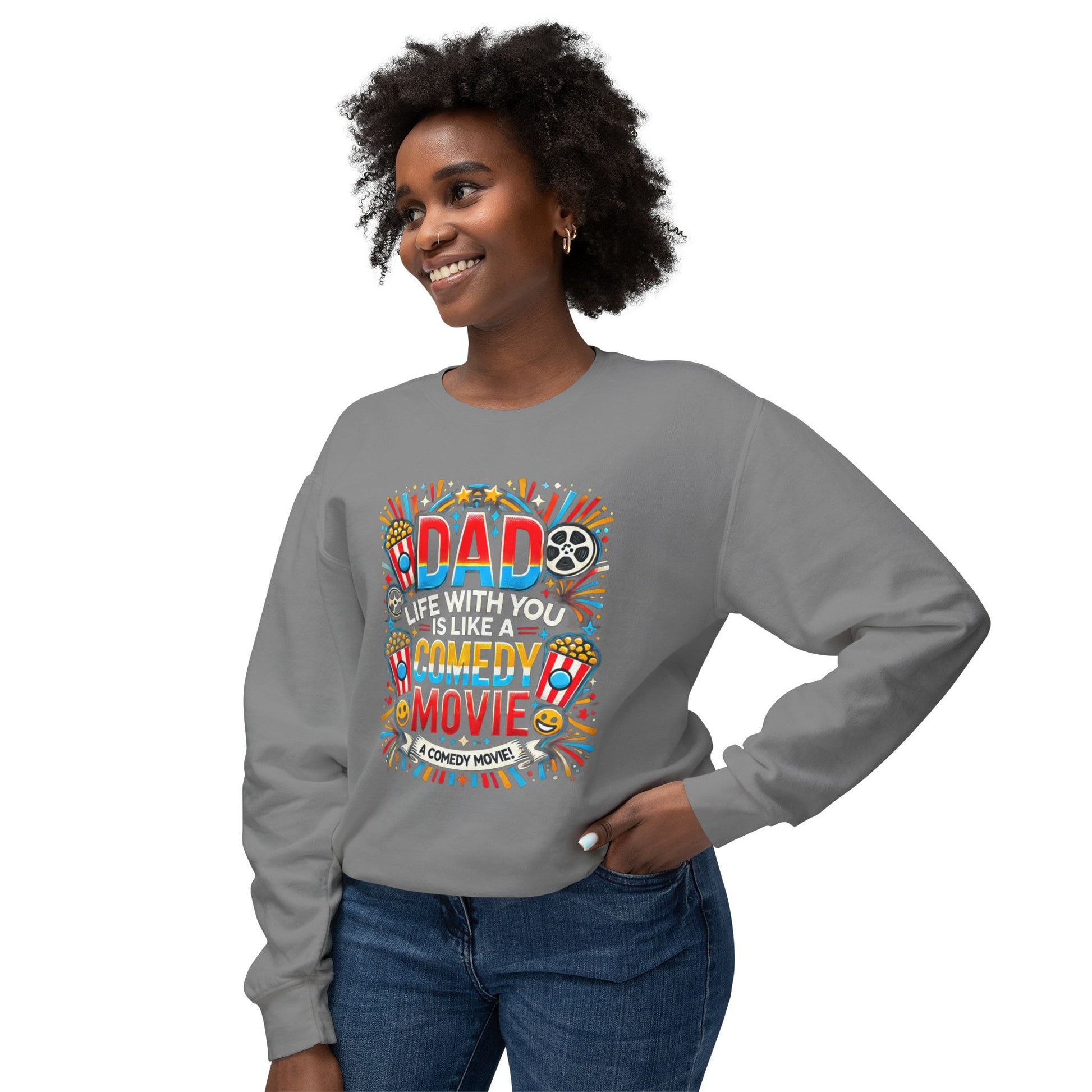 Dad, life with you is like a comedy movie! | Dad Life Comedy Movie Sweatshirt, Sarcastic Hoodie, Funny Gift for Him, Unisex Jumper