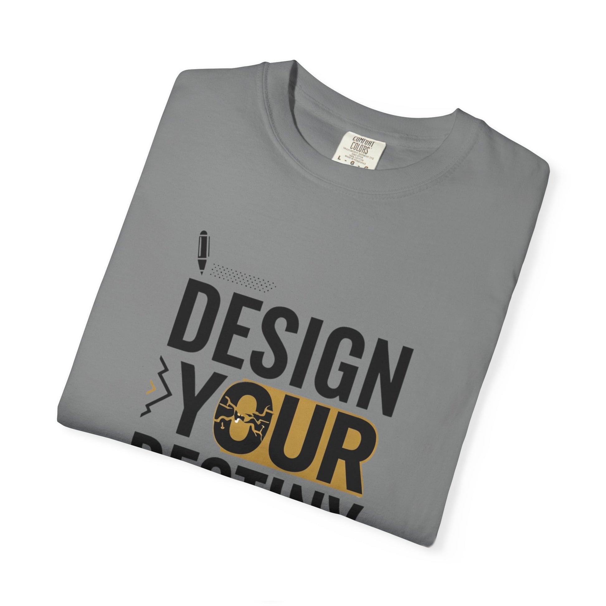 Design Your Destiny Motivational Unisex T-Shirt, Gift for Her, Valentines Gift, Inspirational Tee, Top Tee Shirt, Positive Vibes Shirt,